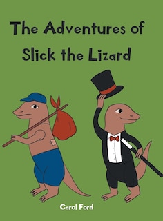 The Adventures of Slick The Lizard