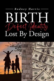 Front cover_Birth Defect Identity Lost By Design