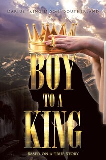 Front cover_A Boy To A King