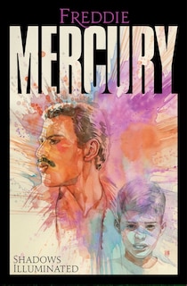 Front cover_Freddie Mercury: Shadows Illuminated
