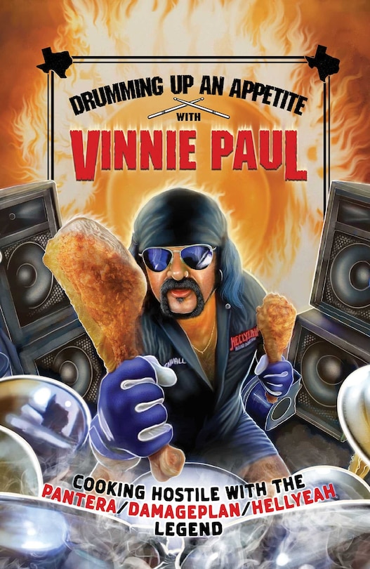 Front cover_Drumming Up An Appetite With Vinnie Paul