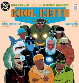 Front cover_Kool Keith: The Krossover into the Flower Kosmic