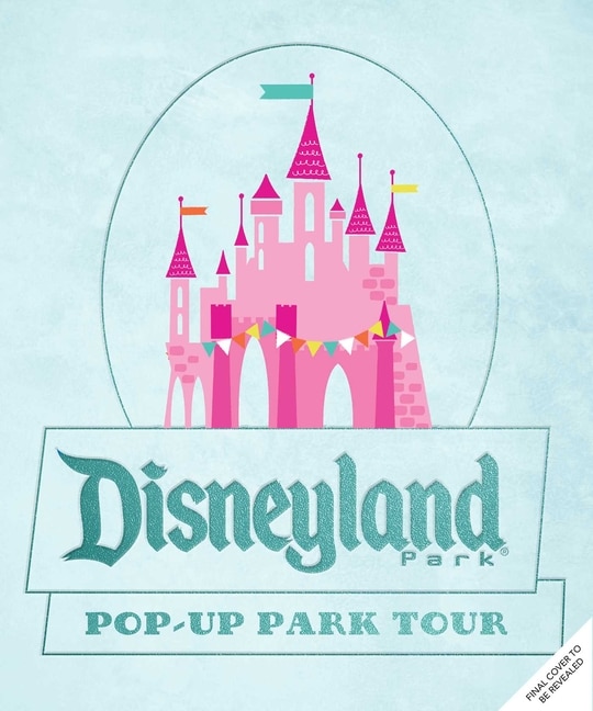 Front cover_Disneyland: Pop-Up Park Tour