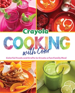 Front cover_Crayola: Cooking with Color