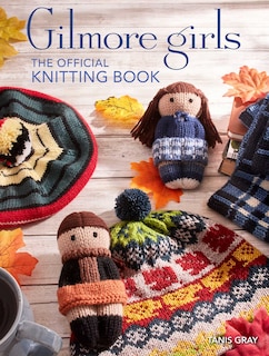 Front cover_Gilmore Girls: The Official Knitting Book