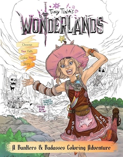 Couverture_Tiny Tina's Wonderlands: A Bunkers & Badasses Coloring Adventure