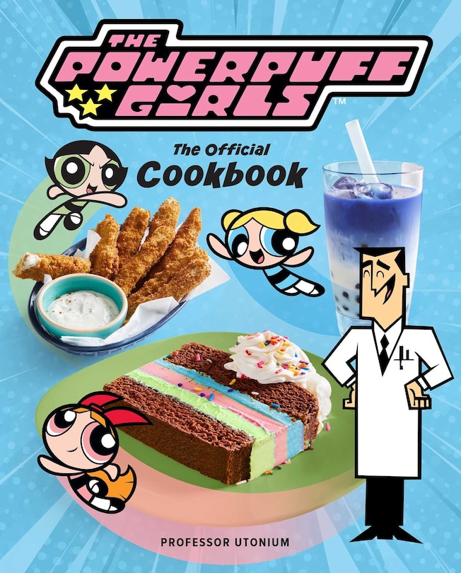Couverture_The Powerpuff Girls: The Official Cookbook