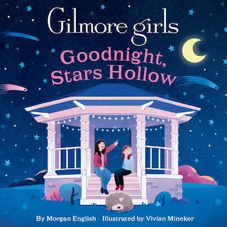 Front cover_Gilmore Girls: Goodnight, Stars Hollow