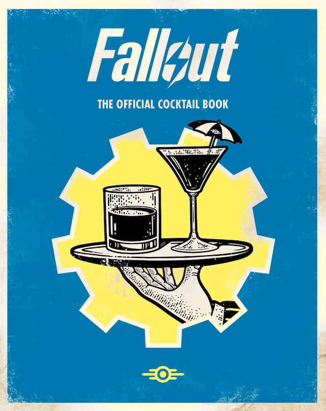 Front cover_Fallout: The Official Cocktail Book