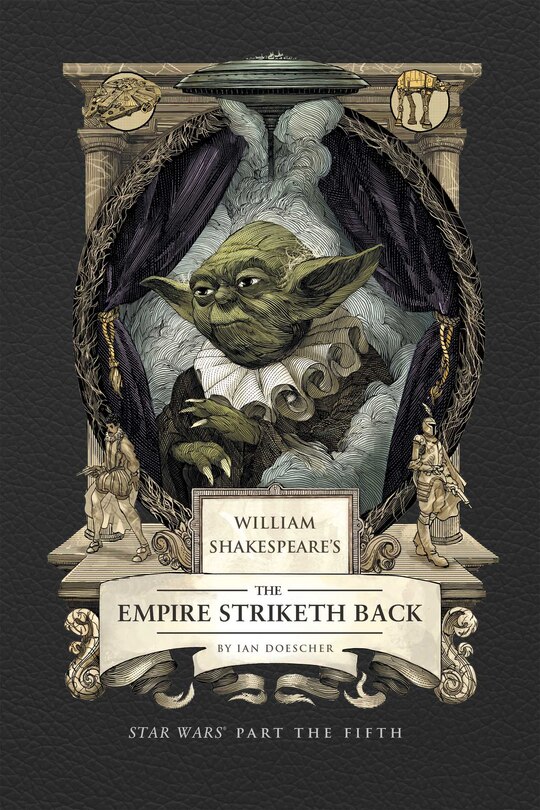 Front cover_William Shakespeare's The Empire Striketh Back: Star Wars Part the Fifth