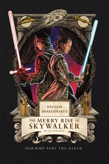 Front cover_William Shakespeare's The Merry Rise of Skywalker: Star Wars Part the Ninth