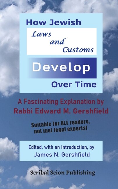 Front cover_How Jewish Laws and Customs Develop Over Time