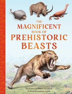 Front cover_The Magnificent Book of Prehistoric Beasts