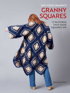 Couverture_Not Your Granny's Granny Squares