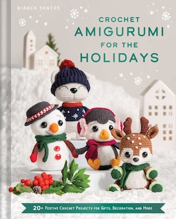 Front cover_Crochet Amigurumi for the Holidays
