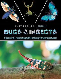 Front cover_Smithsonian Explores: Bugs and Insects