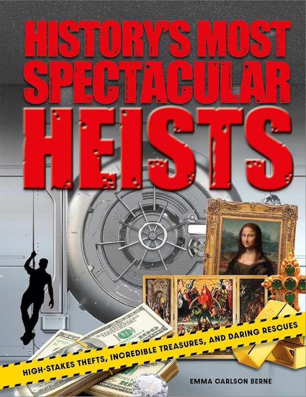 Front cover_History's Most Spectacular Heists