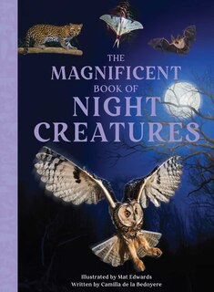 Front cover_The Magnificent Book of Night Creatures