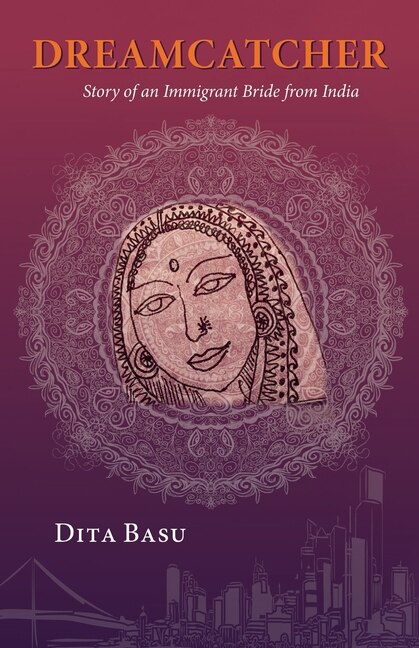 Dreamcatcher: Story of an Immigrant Bride from India