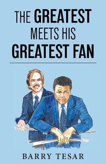 Front cover_The Greatest Meets His Greatest Fan