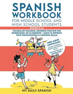 Front cover_Spanish Workbook for Middle School and High School Students - Grades 6-12