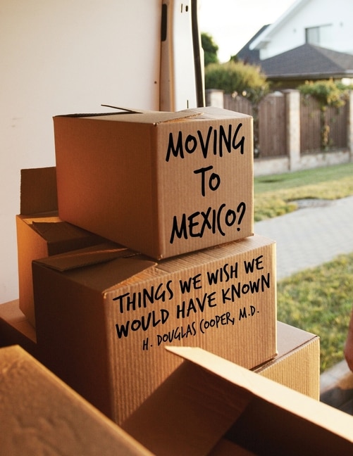Front cover_Moving to Mexico?