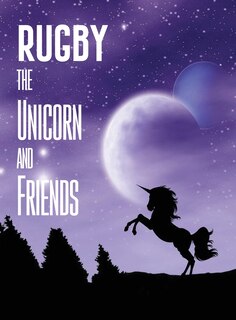 Front cover_Rugby the Unicorn and Friends