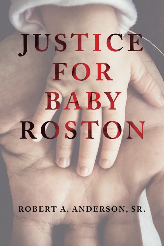 Front cover_Justice for Baby Roston