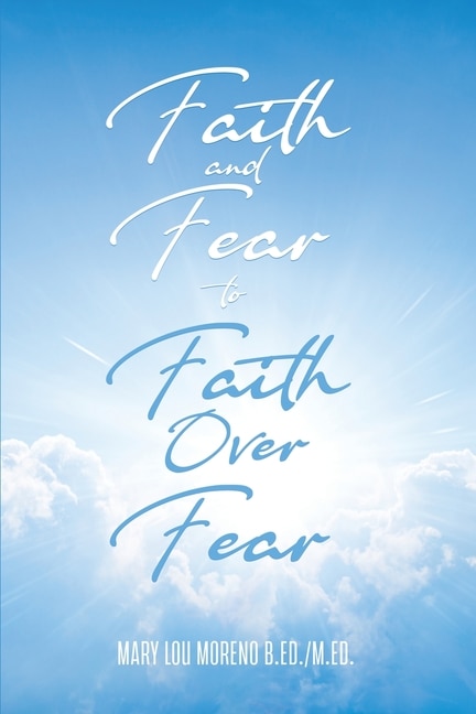 Couverture_Faith and Fear to Faith Over Fear