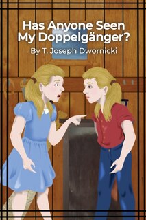 Front cover_Has Anyone Seen My Doppelgänger?