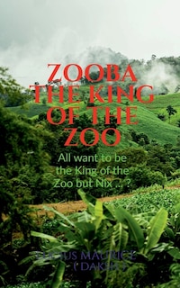 Front cover_Zooba - The King of the Zoo