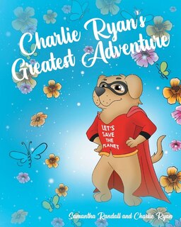 Front cover_Charlie Ryan's Greatest Adventure
