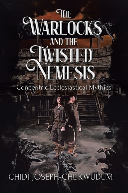 The Warlocks and the Twisted Nemesis: Concentric Ecclesiastical Mythics