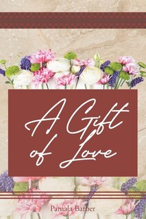 Front cover_A Gift of Love