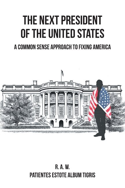 Front cover_The Next President of the United States