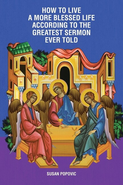 Front cover_How to Live a More Blessed Life According to the Greatest Sermon Ever Told