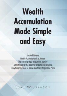 Couverture_Wealth Accumulation Made Simple and Easy
