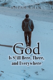 Front cover_God is Still Here, There, and Everywhere