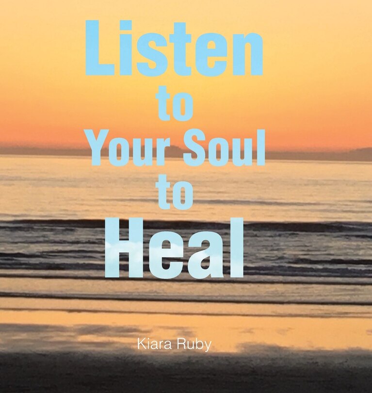 Front cover_Listen to Your Soul to Heal