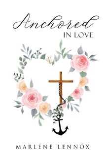 Front cover_Anchored In Love