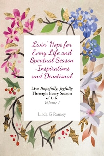 Couverture_Livin' Hope for Every Life and Spiritual Season Inspirations and Devotional