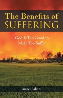 Front cover_The Benefits of Suffering