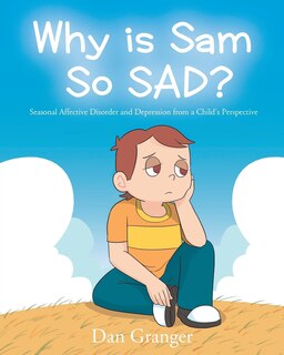 Front cover_Why is Sam So SAD?