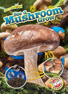 Couverture_See a Mushroom Grow