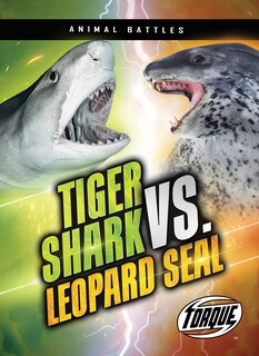 Front cover_Tiger Shark vs. Leopard Seal