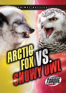 Front cover_Arctic Fox vs. Snowy Owl