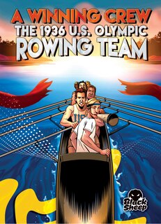 Front cover_A Winning Crew: The 1936 U.S. Olympic Rowing Team