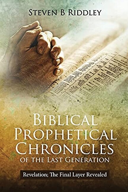 Front cover_Biblical Prophetical Chronicles of the Last Generation Revelation