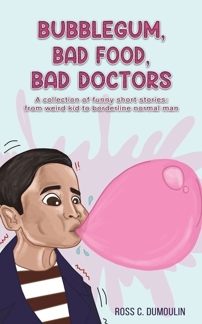 Couverture_Bubblegum, Bad Food, Bad Doctors