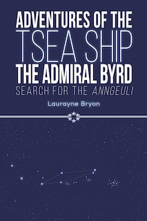 Adventures of the TSEA Ship the Admiral Byrd